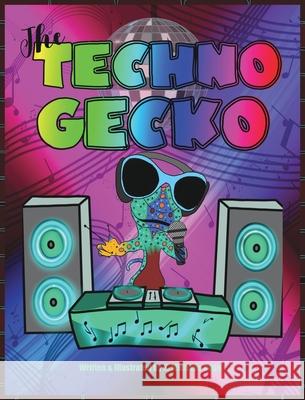 The Techno Gecko K. Michelle Edge 9781638489061 Kimberly Michelle Edge
