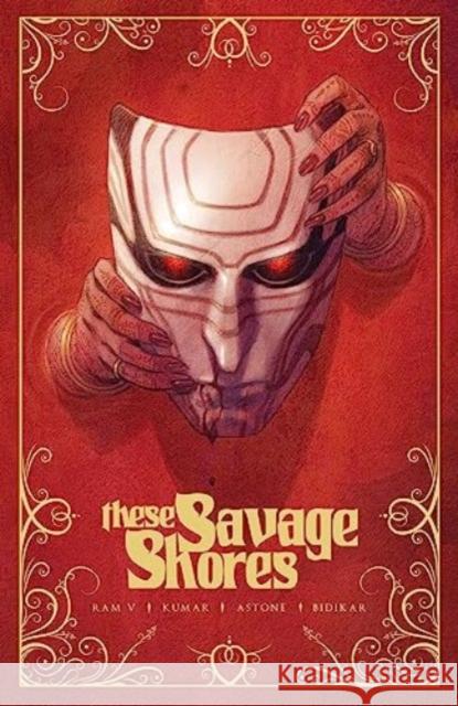 These Savage Shores: The Definitive Edition Ram V Sumit Kumar Adrian F. Wassel 9781638491866 Vault Comics