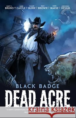 Dead Acre: Black Badge Vol. 1 (Graphic Novel) Cullen Bunn 9781638492771