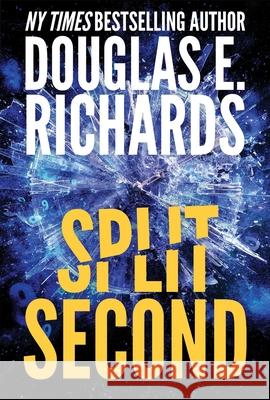 Split Second (Split Second, Book 1) Douglas E. Richards 9781638493211 Vault Books