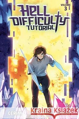Hell Difficulty Tutorial (Light Novel) Vol. 3 Cerim                                    Omoy                                     Adam Cahoon 9781638493563 Aethon: Vault