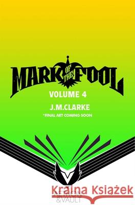 Mark of the Fool (Light Novel) Vol. 4 J. M. Clarke Natsujirushi                             Adam Cahoon 9781638493570 Aethon: Vault