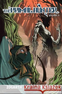 The Primal Hunter (Light Novel) Vol. 5 Zogarth                                  Senchiro                                 Adam Cahoon 9781638493600 Aethon: Vault