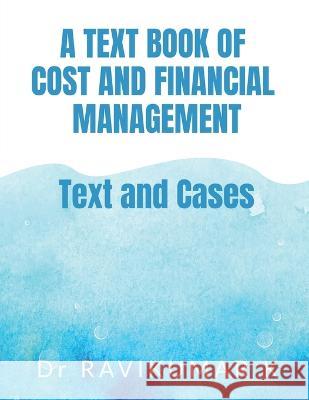 A Text Book of Cost and Financial Management Ravikumar 9781638504696