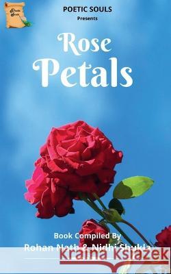 Rose Petals / रोस् पैटलस् Nath, Rohan 9781638509844 Notion Press