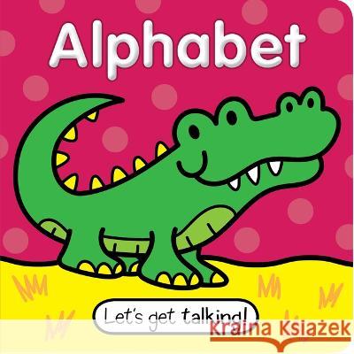 Let's Get Talking Alphabet Kidsbooks 9781638541004