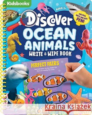 Discover Spiral Wipe-Clean Ocean Animals Kidsbooks 9781638541356 Kidsbooks LLC