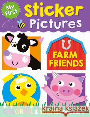 My First Sticker Pictures Farm Friends Kidsbooks Publishing 9781638542223