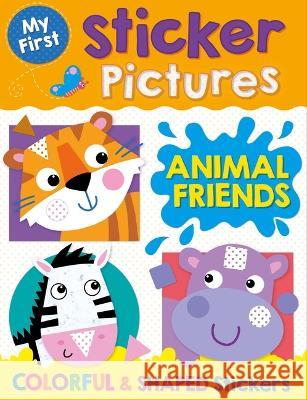 My First Sticker Pictures Animal Friends Kidsbooks Publishing 9781638542230 Kidsbooks Publishing