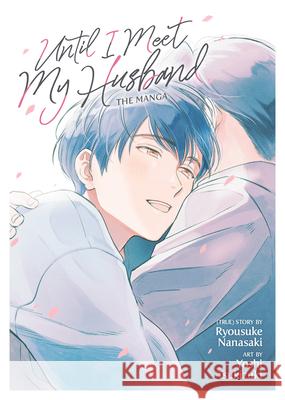 Until I Meet My Husband (Manga) Ryousuke Nanasaki Yoshi Tsukizuki 9781638581628 Seven Seas