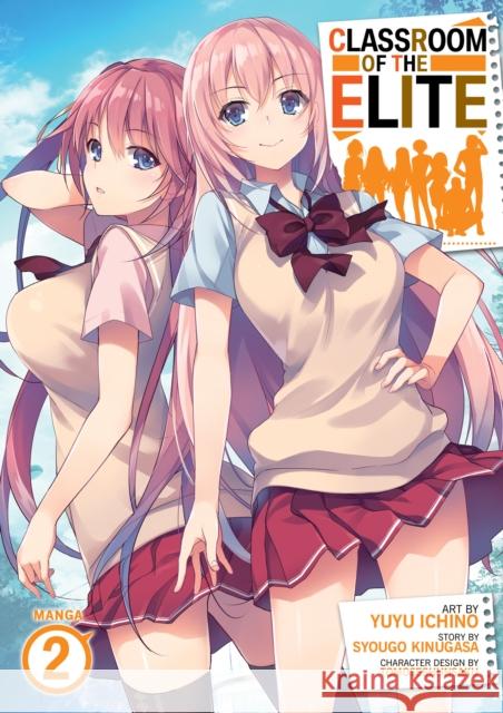 Classroom of the Elite (Manga) Vol. 2 Syougo Kinugasa Yuyu Ichino Tomoseshunsaku 9781638582427