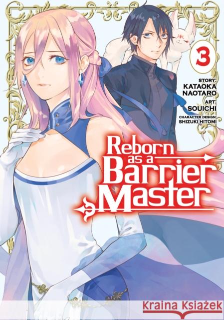 Reborn as a Barrier Master (Manga) Vol. 3 Kataoka Naotaro Souichi                                  Hitomi Shizuki 9781638582724 Seven Seas