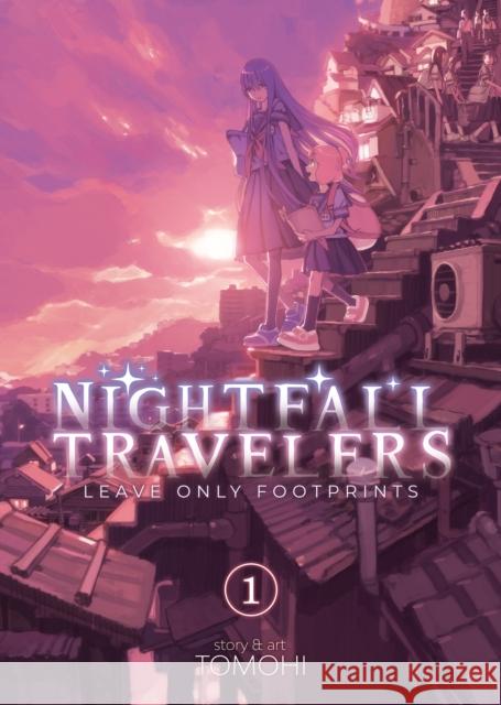 Nightfall Travelers: Leave Only Footprints Vol. 1 Tomohi 9781638582786 Seven Seas