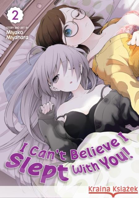 I Can't Believe I Slept with You! Vol. 2 Miyahara, Miyako 9781638583042 Seven Seas