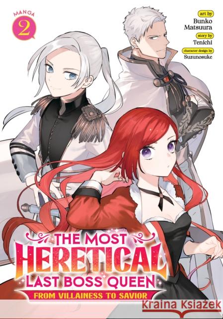 The Most Heretical Last Boss Queen: From Villainess to Savior (Manga) Vol. 2 Tenichi                                  Bunko Matsuura Suzunosuke 9781638583233 Seven Seas