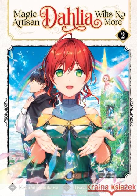 Magic Artisan Dahlia Wilts No More (Manga) Vol. 2 Hisaya Amagishi Megumi Sumikawa Kei 9781638583417 Seven Seas