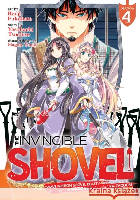 The Invincible Shovel (Manga) Vol. 4 Yasohachi Tsuchise Renji Fukuhara Hagure Yuuki 9781638583738