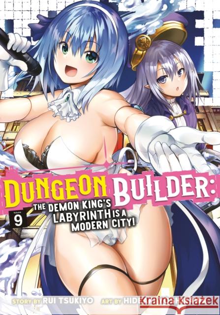 Dungeon Builder: The Demon King's Labyrinth is a Modern City! (Manga) Vol. 9 Rui Tsukiyo 9781638583844 Seven Seas Entertainment, LLC