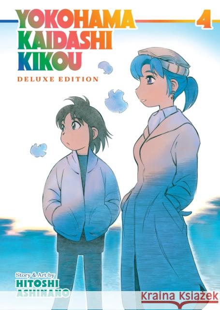 Yokohama Kaidashi Kikou: Deluxe Edition 4 Hitoshi Ashinano 9781638585473 Seven Seas Entertainment, LLC