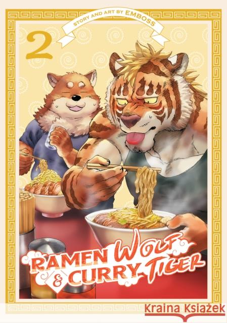 Ramen Wolf and Curry Tiger Vol. 2  9781638586111 