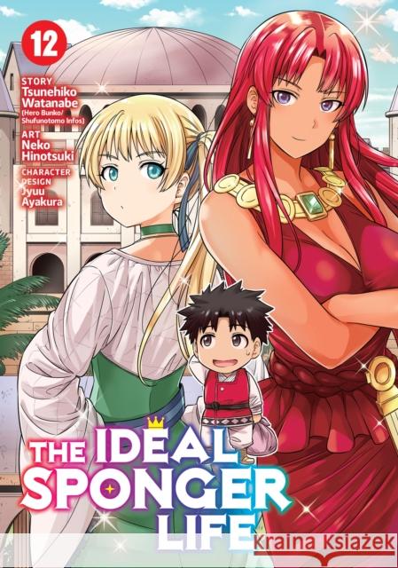 The Ideal Sponger Life Vol. 12 Tsunehiko Watanabe Hinotsuki Neko Ayakura Jyuu 9781638586210