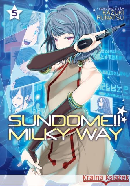 Sundome!! Milky Way Vol. 5 Kazuki Funatsu 9781638586272 Ghost Ship