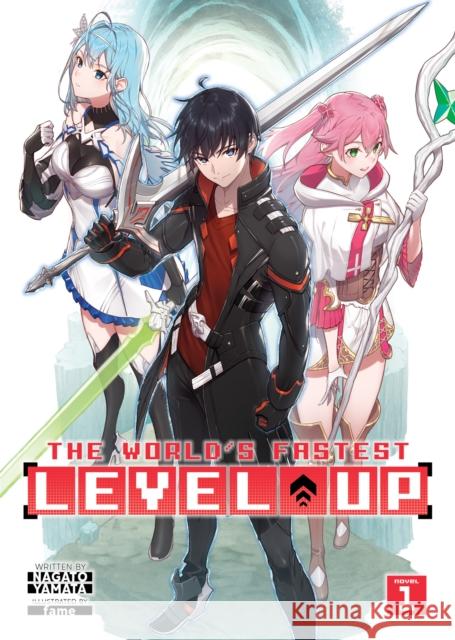 The World's Fastest Level Up (Light Novel) Vol. 1 Nagato Yamata 9781638586357 Seven Seas Entertainment, LLC