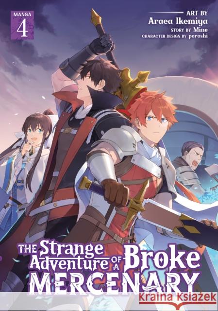 The Strange Adventure of a Broke Mercenary (Manga) Vol. 4 Araea Mine 9781638586692