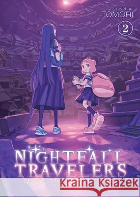 Nightfall Travelers: Leave Only Footprints Vol. 2 Tomohi 9781638586920 Seven Seas