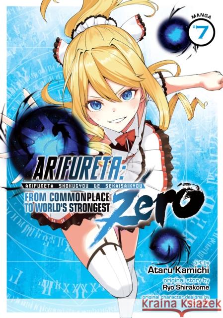 Arifureta: From Commonplace to World's Strongest ZERO (Manga) Vol. 7 Ryo Shirakome 9781638587095 Seven Seas Entertainment, LLC