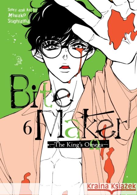 Bite Maker: The King’s Omega Vol. 6 Miwako Sugiyama 9781638587118