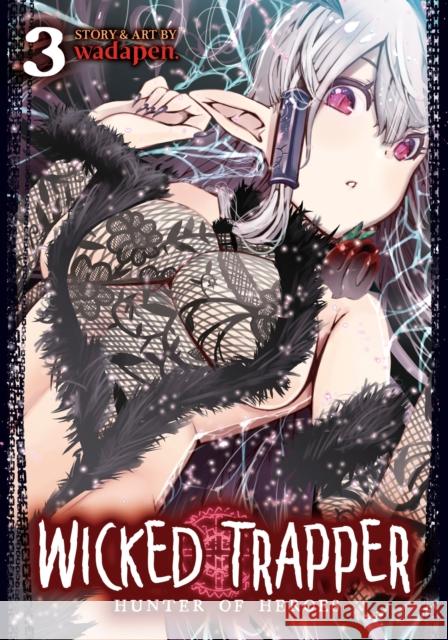 Wicked Trapper: Hunter of Heroes Vol. 3 Wadapen 9781638587590 Ghost Ship