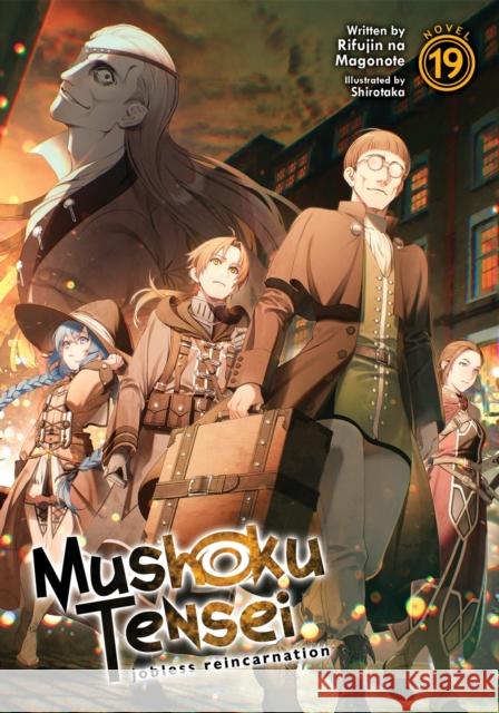 Mushoku Tensei: Jobless Reincarnation (Light Novel)  Vol. 19 Rifujin Na Magonote 9781638587651