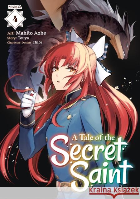 A Tale of the Secret Saint (Manga) Vol. 4 Touya                                    Aobe Mahito 9781638587699