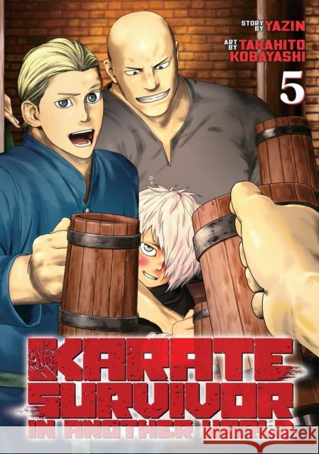 Karate Survivor in Another World (Manga) Vol. 5 Yazin 9781638588351