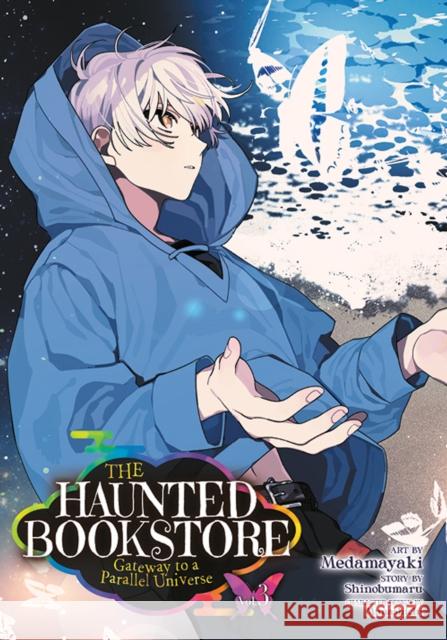 The Haunted Bookstore - Gateway to a Parallel Universe (Manga) Vol. 3  9781638588443 