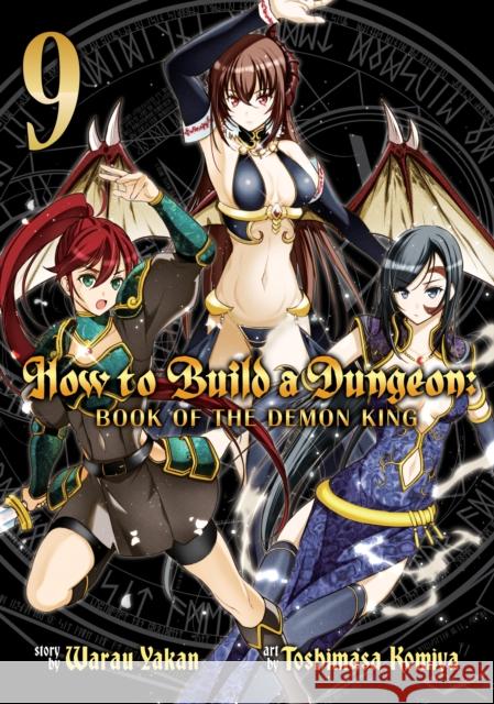 How to Build a Dungeon: Book of the Demon King Vol. 9 Warau Yakan Toshimasa Komiya 9781638589068 Ghost Ship