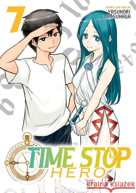 Time Stop Hero Vol. 7 Yasunori Mitsunaga 9781638589693 Seven Seas Entertainment, LLC
