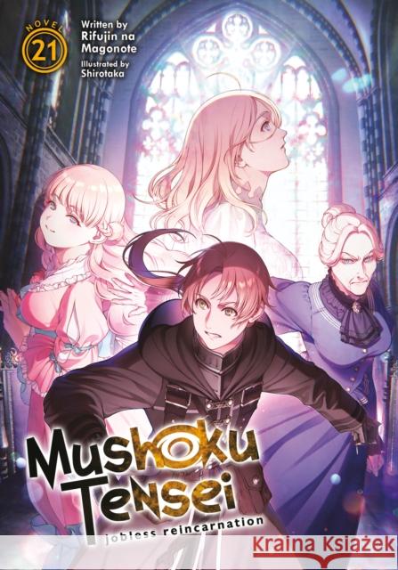 Mushoku Tensei: Jobless Reincarnation (Light Novel) Vol. 21  9781638589785 