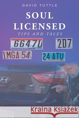 Soul Licensed: Tips and Tales David Tuttle 9781638600510