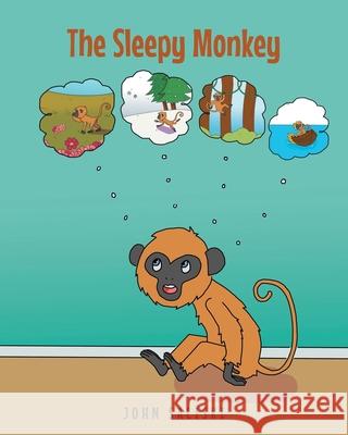 The Sleepy Monkey John Saliski 9781638606673 Fulton Books