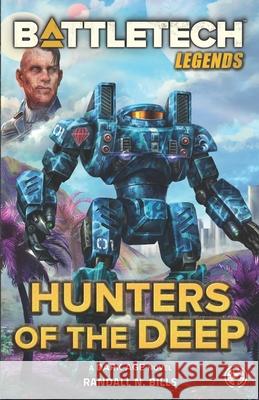 Battletech: Hunters of the Deep Randall N Bills 9781638610427