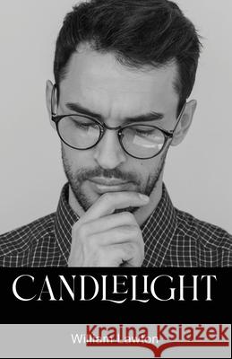 Candlelight William Lawton 9781638674146 Rosedog Books