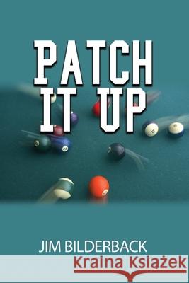 Patch It Up Jim Bilderback 9781638674252