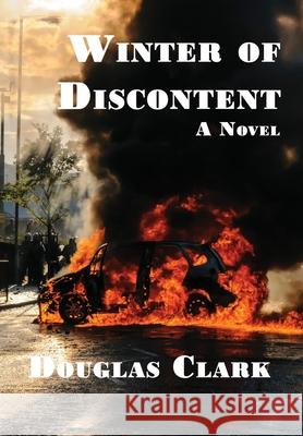 Winter of Discontent Douglas Clark 9781638682264