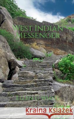 West Indian Messenger (1912) Ellen G White 9781638732327