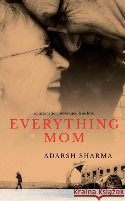 Everything Mom Adarsh Sharma 9781638738084