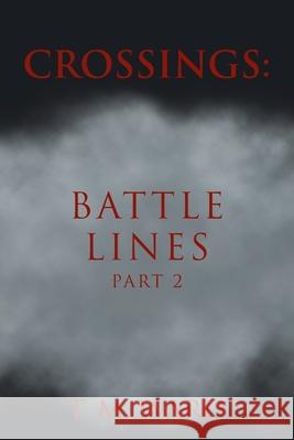 Crossings: Battle Lines: Part 2 T M Ward 9781638744764 Christian Faith