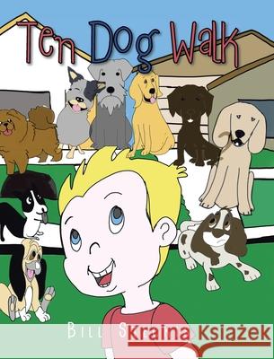 Ten Dog Walk Bill Steckis 9781638745358 Christian Faith