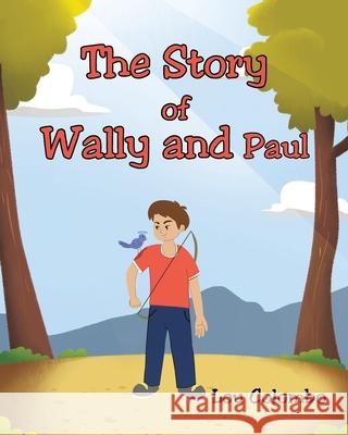 The Story of Wally and Paul Lou Colombo 9781638746317